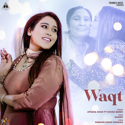 シングル/Waqt (feat. Khuda Baksh)/Afsana Khan