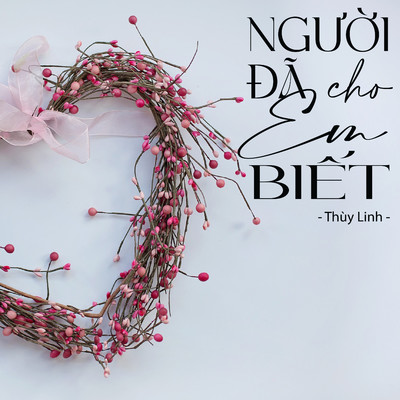 シングル/Nguoi Da Cho Em Biet (Quanhz Remix) [Sped Up]/Thuy Linh