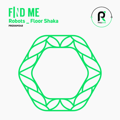 Robots ／ Floor Shaka/Find Me