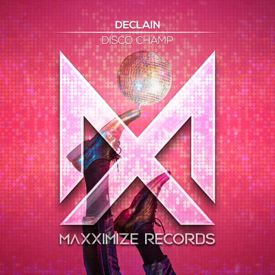 Disco Champ (Extended Mix)/Declain