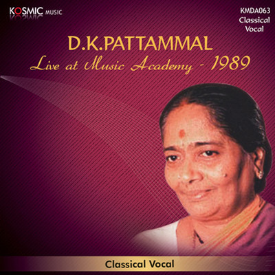 D.K. Pattammal (Live 1989)/Pachimiriyam Adiyappiah
