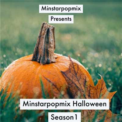 Minstarpopmix Halloween Season 1/Various Artists