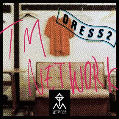 アルバム/DRESS2/TM NETWORK