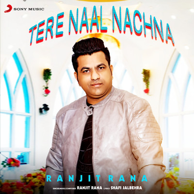 シングル/Tere Naal Nachna/Ranjit Rana