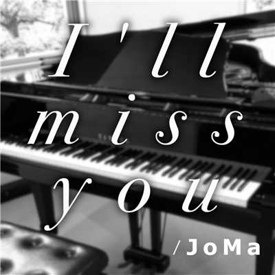シングル/I'll miss you/JoMa