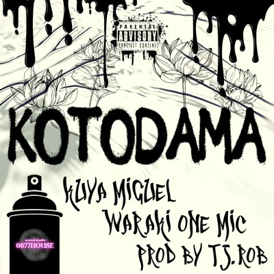 シングル/KOTODAMA (feat. 我羅鬼 one mic)/KUYA MIGUEL & Tj.Rob