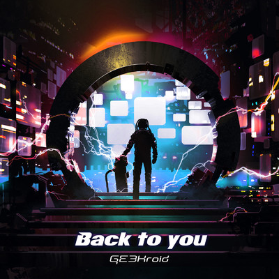 Back to you/GE3Kroid