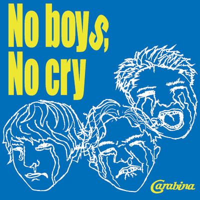 アルバム/No boys, No cry/carabina