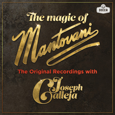 The Magic Of Mantovani/ジョセフ・カレヤ／マントヴァーニ・オーケストラ