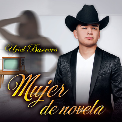 シングル/Mujer De Novela/Uriel Barrera