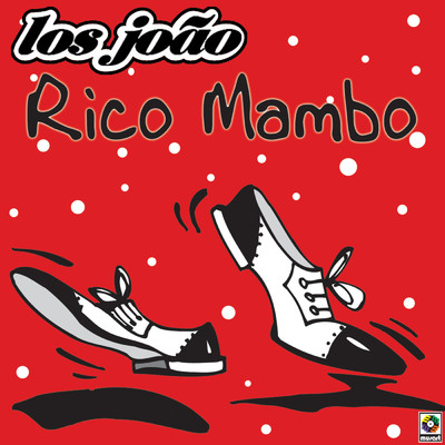Rico Mambo/Los Joao