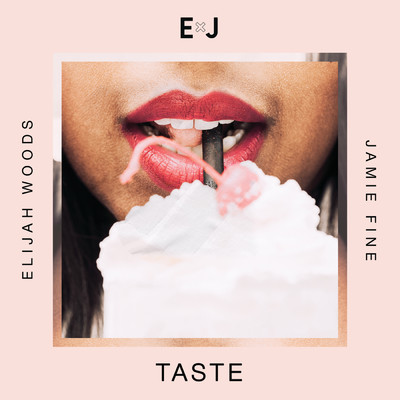 Taste/Elijah Woods x Jamie Fine