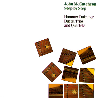アルバム/Step By Step: Hammer Dulcimer Duets, Trios, And Quartets/John McCutcheon