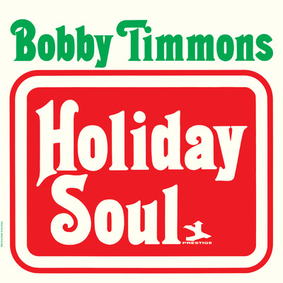 アルバム/Holiday Soul/ボビー・ティモンズ