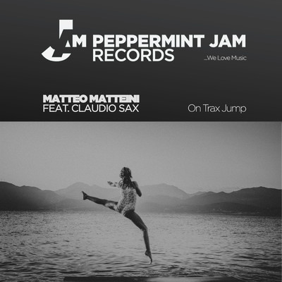On Trax Jump (featuring Claudio Sax／Extended Mix)/Matteo Matteini