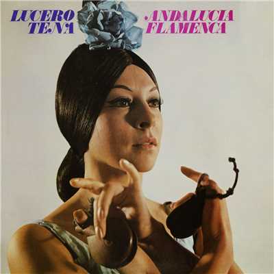 アルバム/Andalucia flamenca/Lucero Tena