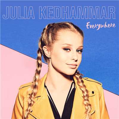 Everywhere/Julia Kedhammar