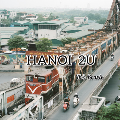 Hanoi 2U/Tho Bravie