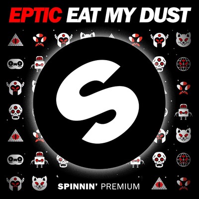 シングル/Eat My Dust/Eptic