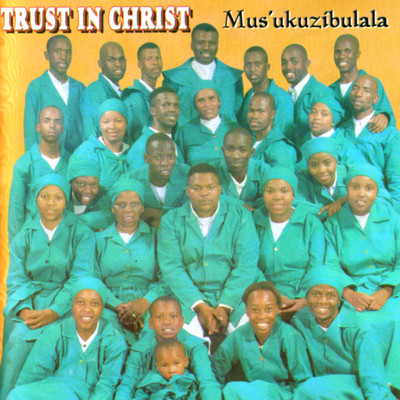 シングル/Ufuna Abakholwayo/Trust in Christ