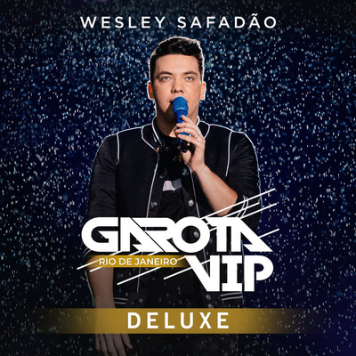 アルバム/Garota Vip Rio de Janeiro (Deluxe) [Ao Vivo]/Wesley Safadao