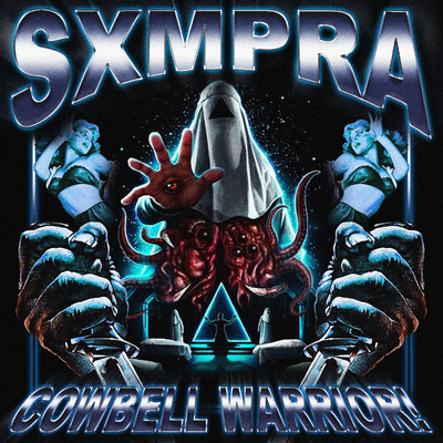 COWBELL WARRIOR！/SXMPRA