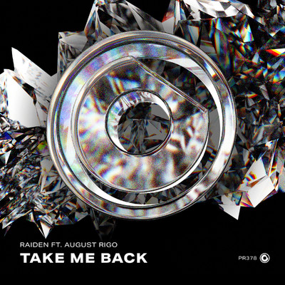 Take Me Back/Raiden ft. August Rigo