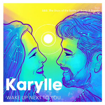 Wake Up Next To You/Karylle