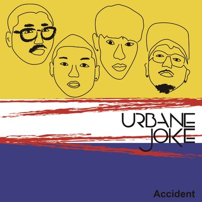 Accident/Urbane Joke
