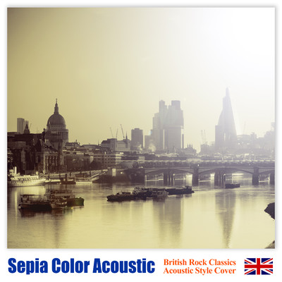 アルバム/Sepia Color Acoustic - British Rock Classics(女性ヴォーカルで聴く懐かしのブリティッシュ・ロック名曲アコースティック・スタイル・カヴァー)/The G.Garden Band
