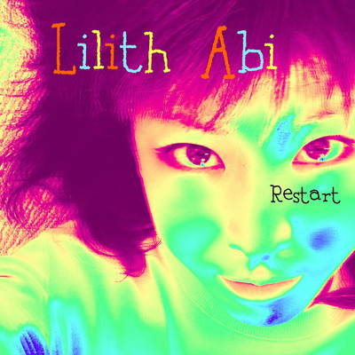 シングル/Restart/Lilith Abi