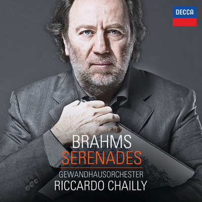 シングル/Brahms: セレナード 第1番 ニ長調 作品11 - 第3楽章: Adagio non troppo/ライプツィヒ・ゲヴァントハウス管弦楽団／リッカルド・シャイー