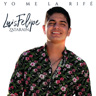 アルバム/Yo Me La Rife/Luis Felipe Zatarain