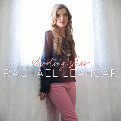 Shooting Star (International Version)/Rachael Leahcar