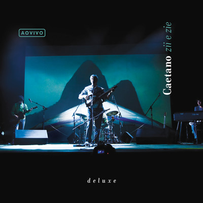 Ao Vivo Caetano Zii & Zie (Ao Vivo ／ Deluxe)/カエターノ・ヴェローゾ