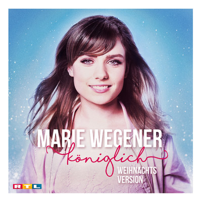 シングル/Koniglich (Weihnachtsversion)/Marie Wegener