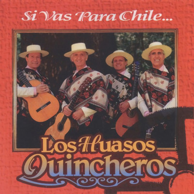 アルバム/Si Vas Para Chile (Remastered 1995)/Los Huasos Quincheros