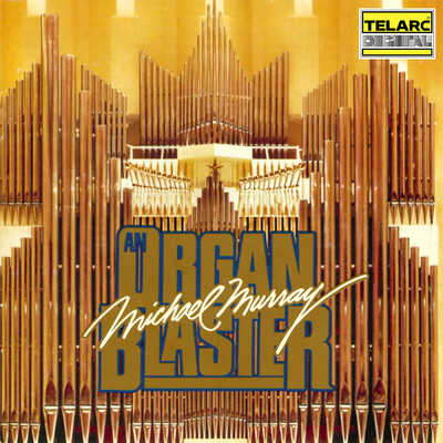 アルバム/An Organ Blaster: The Best of Michael Murray/マイケル・マレイ