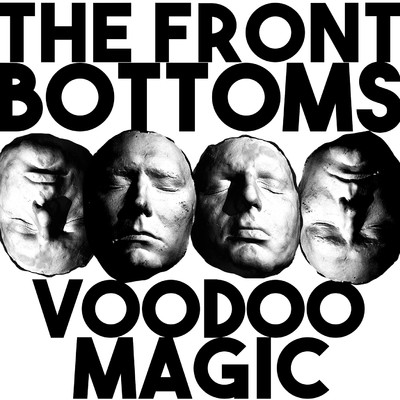 Voodoo Magic/The Front Bottoms