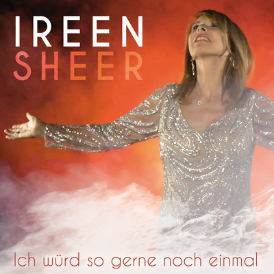 シングル/Ich wurd so gerne noch einmal (Radio Mix)/Ireen Sheer