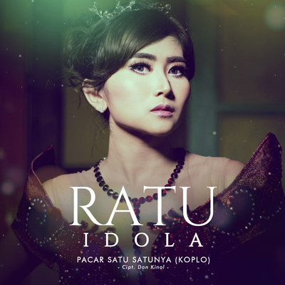 シングル/Pacar Satu Satunya (Koplo)/Ratu Idola