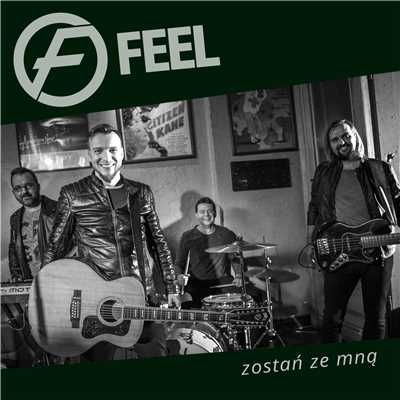 シングル/Zostan ze mna/Feel