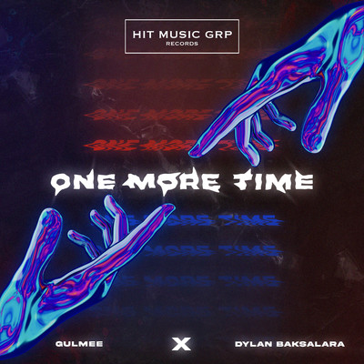 One More Time/Gulmee & Dylan Baksalara