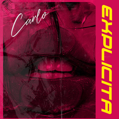 シングル/Explicita/Carlo