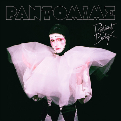 アルバム/Pantomime/Radiant Baby