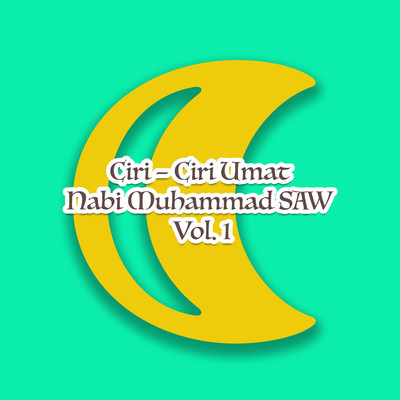 アルバム/Ciri - Ciri Umat Nabi Muhammad SAW, Vol. 1/Drs. Jujun Junaedi