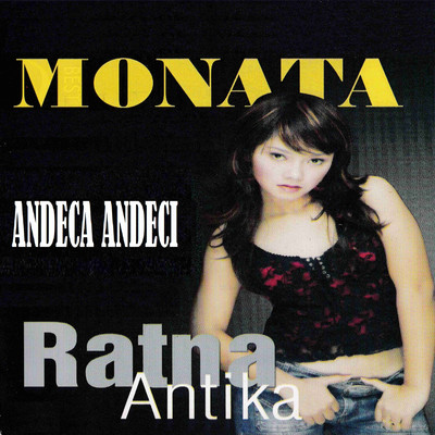 Andeca Andeci/Ratna Antika Monata