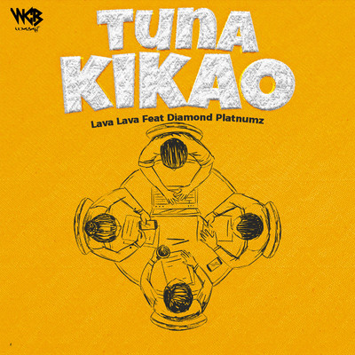 Tuna Kikao (feat. Diamond Platnumz)/Lava Lava