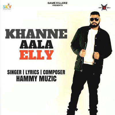 Khanne Ala Elly/Hammy Muzic