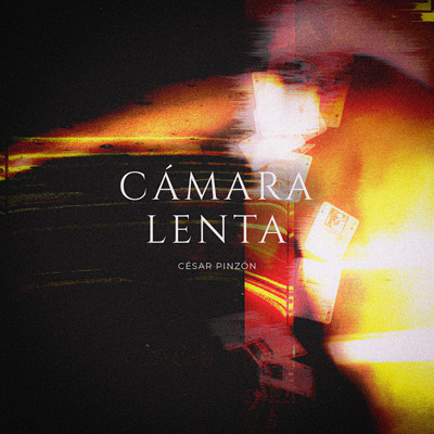 Camara Lenta/Cesar Pinzon